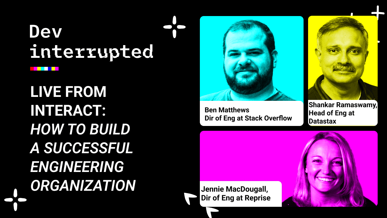 Why Great Money Doesn’t Retain Great Devs w/ Stack Overflow, DataStax & Reprise